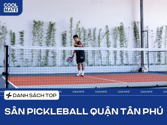 9 Sân Pickleball Tân Phú Chất Lượng Kèm Giá Thuê Chi Tiết
