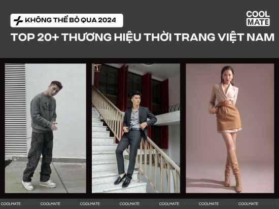 Top 20+ Thương Hiệu Thời Trang Việt Nam Không Thể Bỏ Qua 2024
