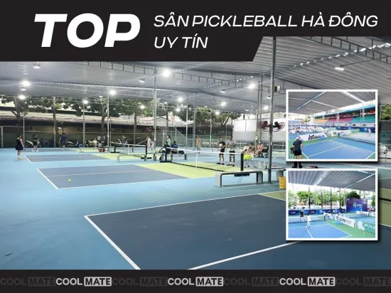 Top 17+ Sân Pickleball Hà Đông Uy Tín, Chất Lượng Nhất