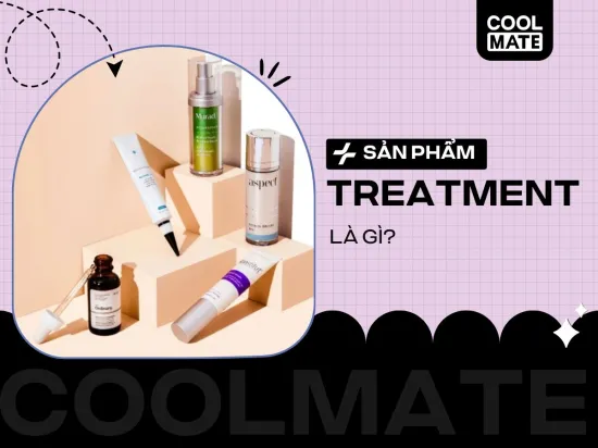 Treatment Là Gì? Cẩm Nang A-Z: Loại, Dùng An Toàn Hiệu Quả