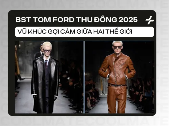 BST Tom Ford Thu Đông 2025: Vũ Khúc Gợi Cảm Giữa Hai Thế Giới