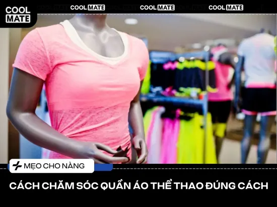 Mách nàng cách chăm sóc quần áo thể thao đúng cách, bền đẹp như mới
