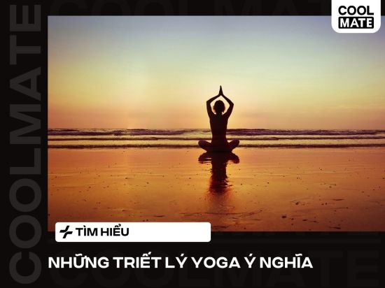 Tổng hợp 50+ triết lý Yoga hay, ý nghĩa truyền cảm hứng luyện tập 