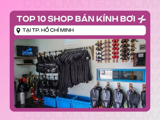 Top 10 shop bán kính bơi TPHCM uy tín, giá tốt 2025