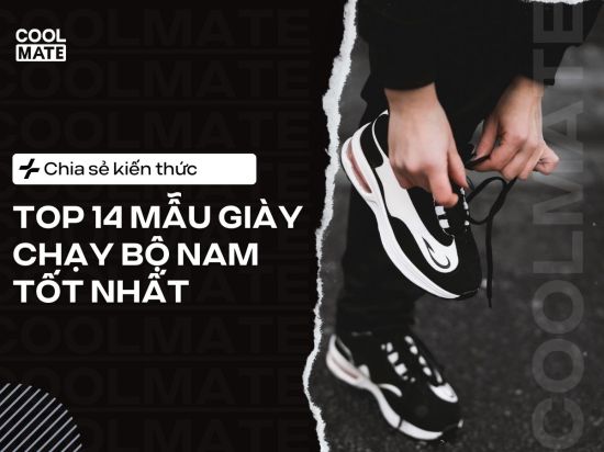 Top 14 mẫu giày chạy bộ tốt nhất và đáng mua nhất hiện nay