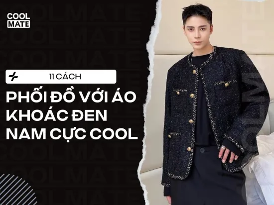 11 cách phối đồ với áo khoác đen nam cực Cool cho mùa đông lạnh