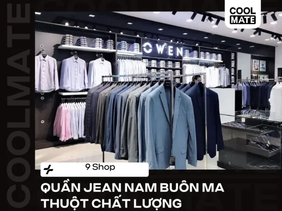 9 Shop Quần Jean Nam Buôn Ma Thuột Chất Lượng, Uy Tín Nhất