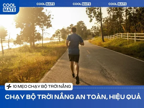 10 Mẹo Chạy Bộ Trời Nắng An Toàn, Hiệu Quả Mùa Hè