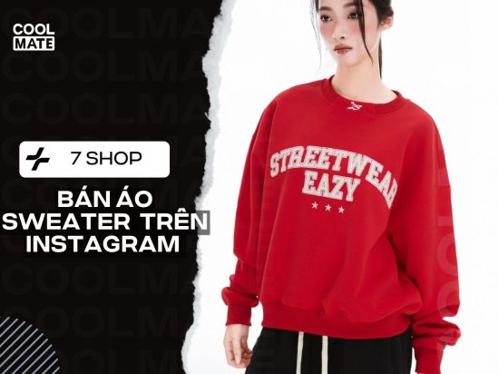7 Shop Bán Áo Sweater Đẹp & Chất Trên Instagram Bạn Nên Ghé