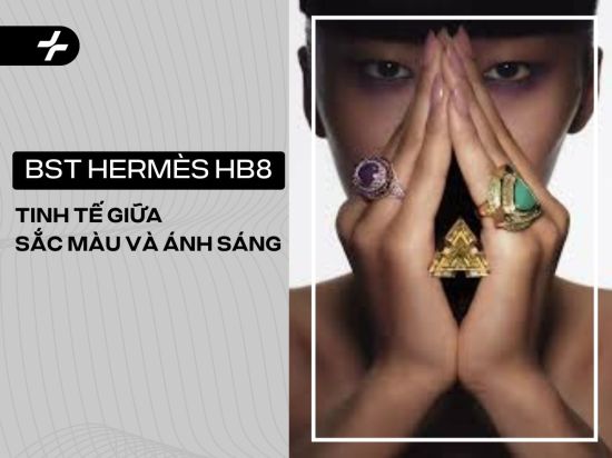 BST Hermès HB8: Sự kết hợp tinh tế giữa sắc màu và ánh sáng