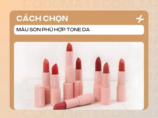 Cách Chọn Màu Son Phù Hợp Tone Da Chuẩn Chuyên Gia