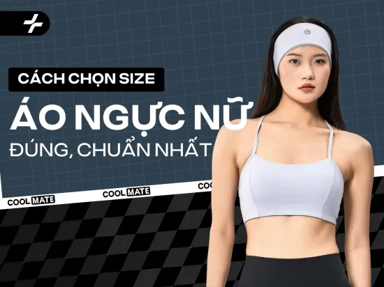 Hướng dẫn chọn size áo ngực chuẩn, đúng và đơn giản nhất