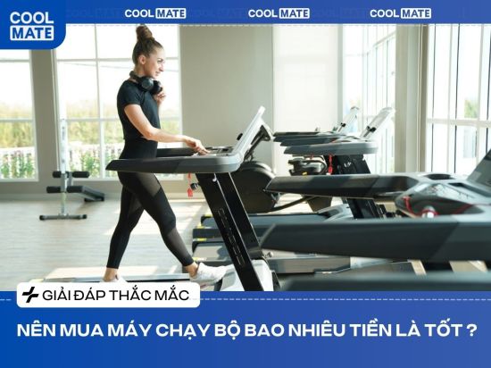 Nên mua máy chạy bộ bao nhiêu tiền là tốt và đáp ứng nhu cầu sử dụng?