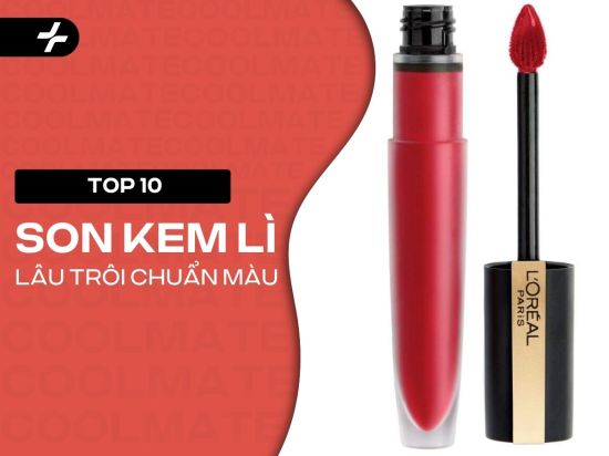 Top 10 Son Kem Lì Lâu Trôi 'Hot Hit', Chuẩn Màu, Không Khô Môi