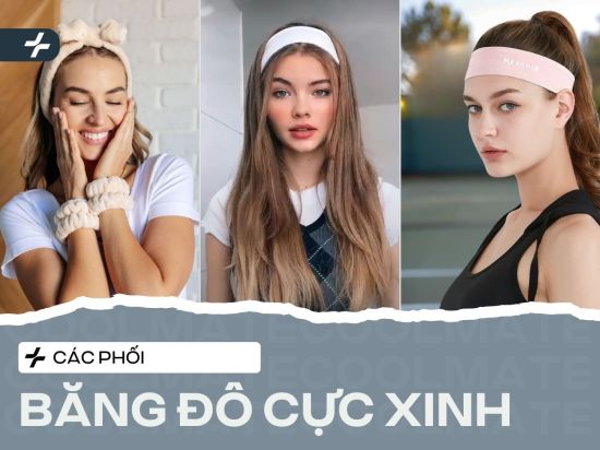 Cách phối băng đô bạn cần biết để nâng tầm phong cách cực xinh
