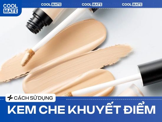 Cách Sử Dụng Kem Che Khuyết Điểm Cho Nam Tự Nhiên A-Z | Coolmate