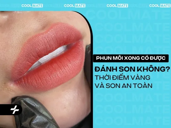 Phun môi xong có được đánh son không: Thời điểm Vàng & Son An Toàn