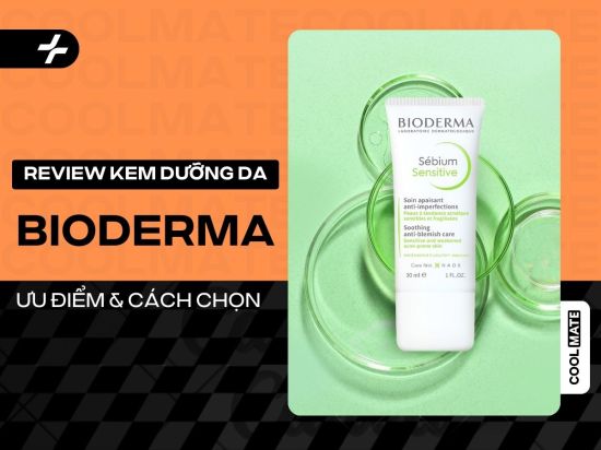 Review Kem Dưỡng Da Bioderma: Chọn Đúng Cho Từng Loại Da