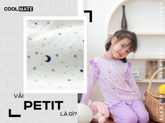 Vải Petit là gì? Ưu nhược điểm và ứng dụng của vải petit trong cuộc sống