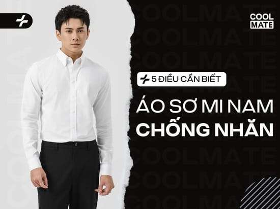 Áo Sơ Mi Chống Nhăn và 5 Điều Cần Biết Cho Nam Giới
