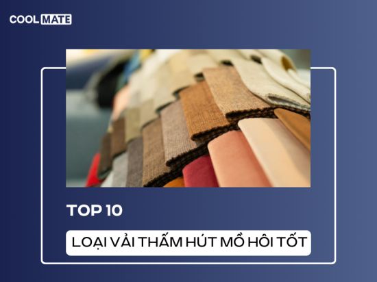 10 Loại Vải Thấm Hút Mồ Hôi Tốt Nhất, Giúp Bạn Luôn Khô Thoáng