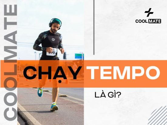 Chạy tempo là gì ? Lợi ích và cách chạy tempo hiệu quả nhất