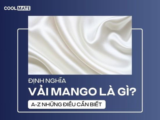 Vải mango là gì? A đến Z về vải mango bạn cần biết