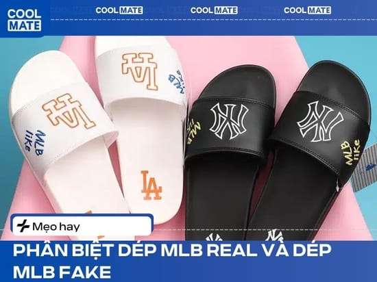 9 Cách Phân Biệt Dép MLB Real và Fake Cực DỄ