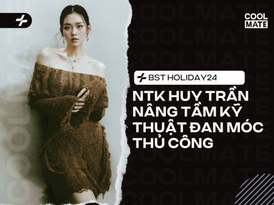 NTK Huy Trần nâng tầm kỹ thuật đan móc thủ công