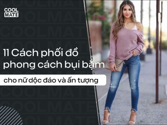 11 cách phối đồ phong cách bụi bặm cho nữ gây ấn tượng ngay