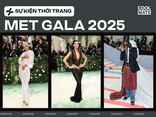 #MetGala2025 – Dàn sao dẫn dắt sự kiện thời trang lớn nhất năm