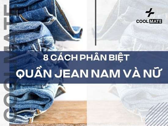 8 cách phân biệt quần jean nam và nữ đơn giản    