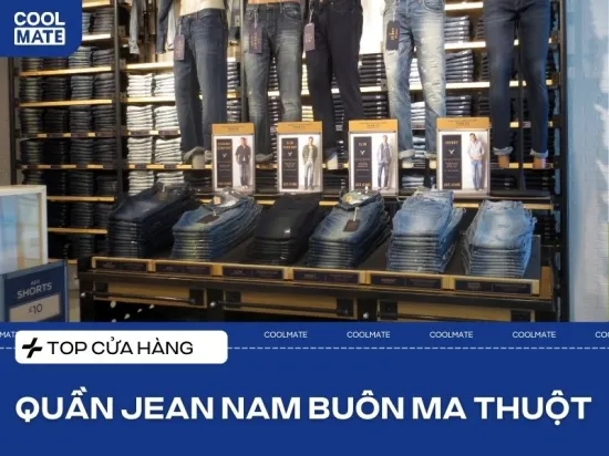 6 shop quần jean Buôn Ma Thuột chất lượng