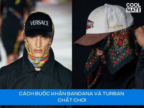 15 Cách Buộc Khăn Bandana và Turban Chất Chơi