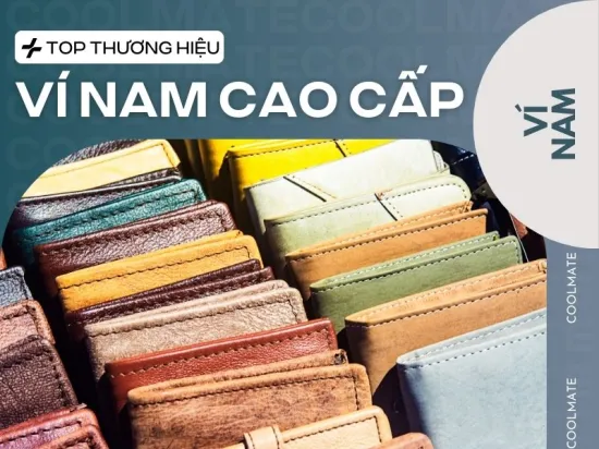 Top 10+ thương hiệu ví nam hàng hiệu đẳng cấp, được săn đón nhất