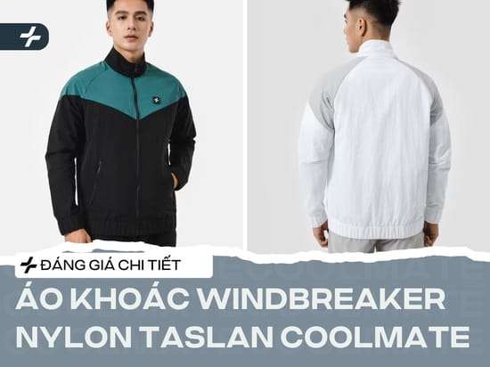 Đánh Giá Áo khoác WindBreaker Nylon Taslan của Coolmate