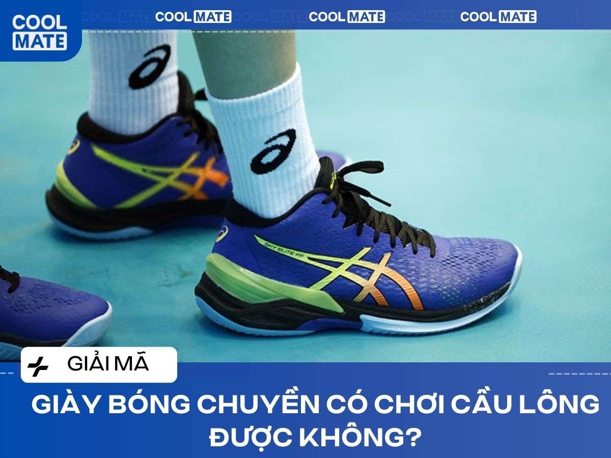 Giày Bóng Chuyền Chơi Cầu Lông Được Không? Sự Thật, Rủi Ro & Cách Chọn