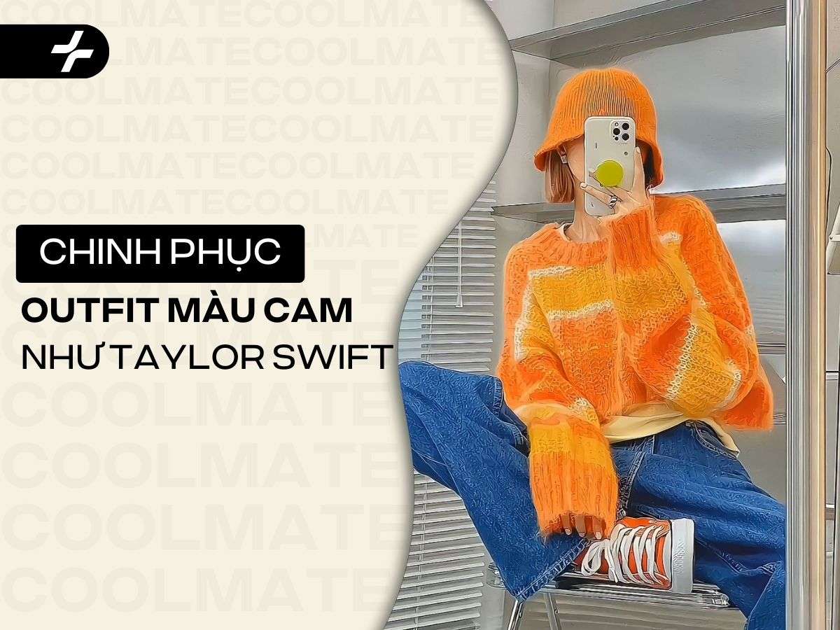 Chinh phục outfit màu cam chuẩn Taylor Swift dễ hơn bạn tưởng