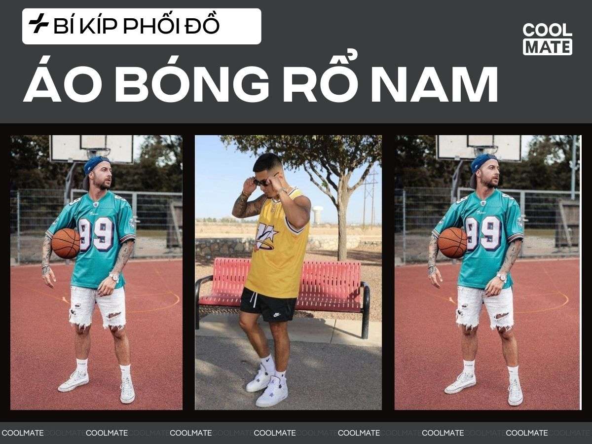 Bí Kíp Phối Đồ Với Áo Bóng Rổ Nam: Hơn 10 Cách Chất, Năng Động A-Z