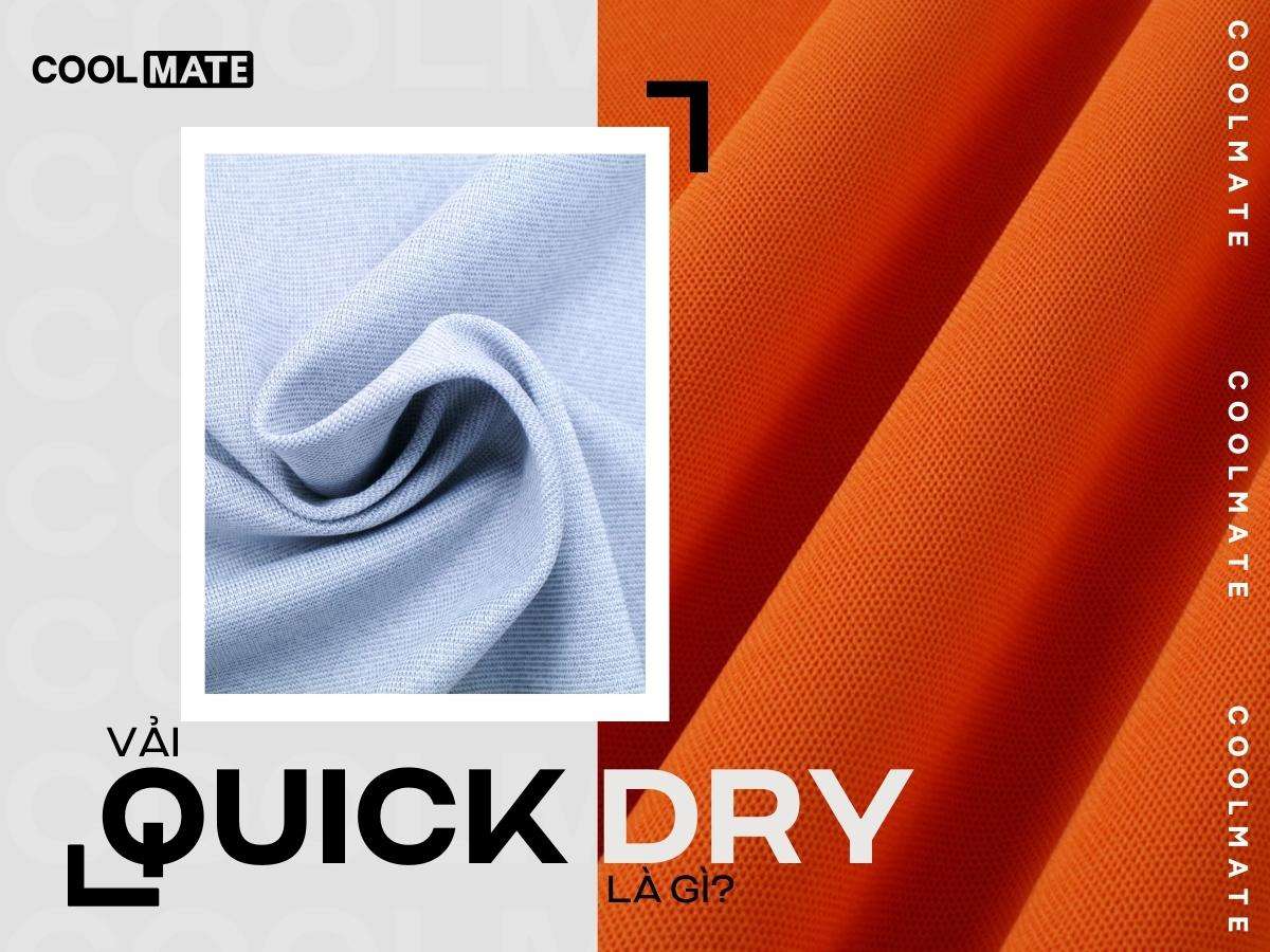 Vải Quick Dry Là Gì? Bí Kíp Khô Thoáng Cho Tín Đồ Năng Động