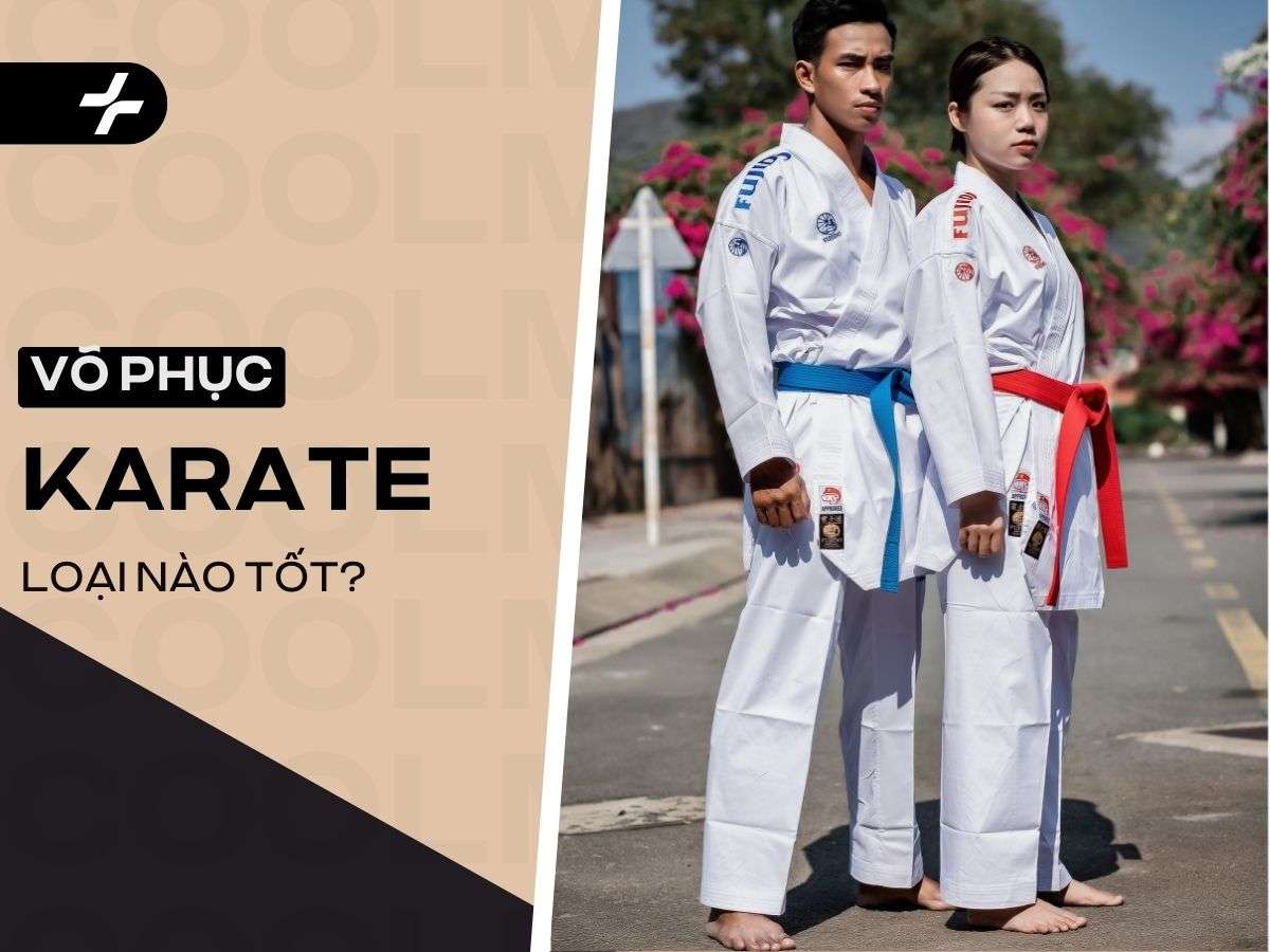 Võ phục Karate loại nào tốt? Bí quyết chọn Gi chuẩn mọi cấp độ