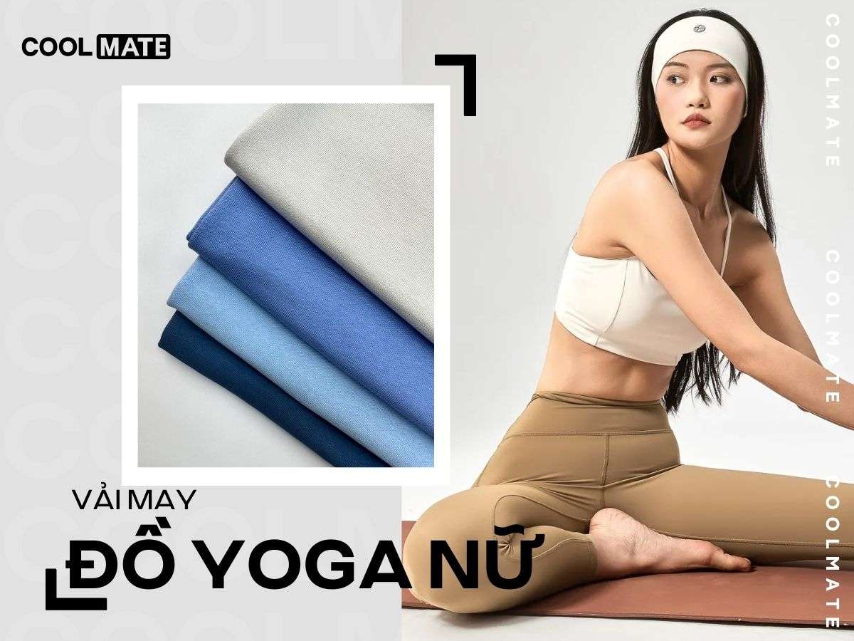 5 chất liệu vải may đồ yoga nữ tốt nhất cho buổi tập thoải mái