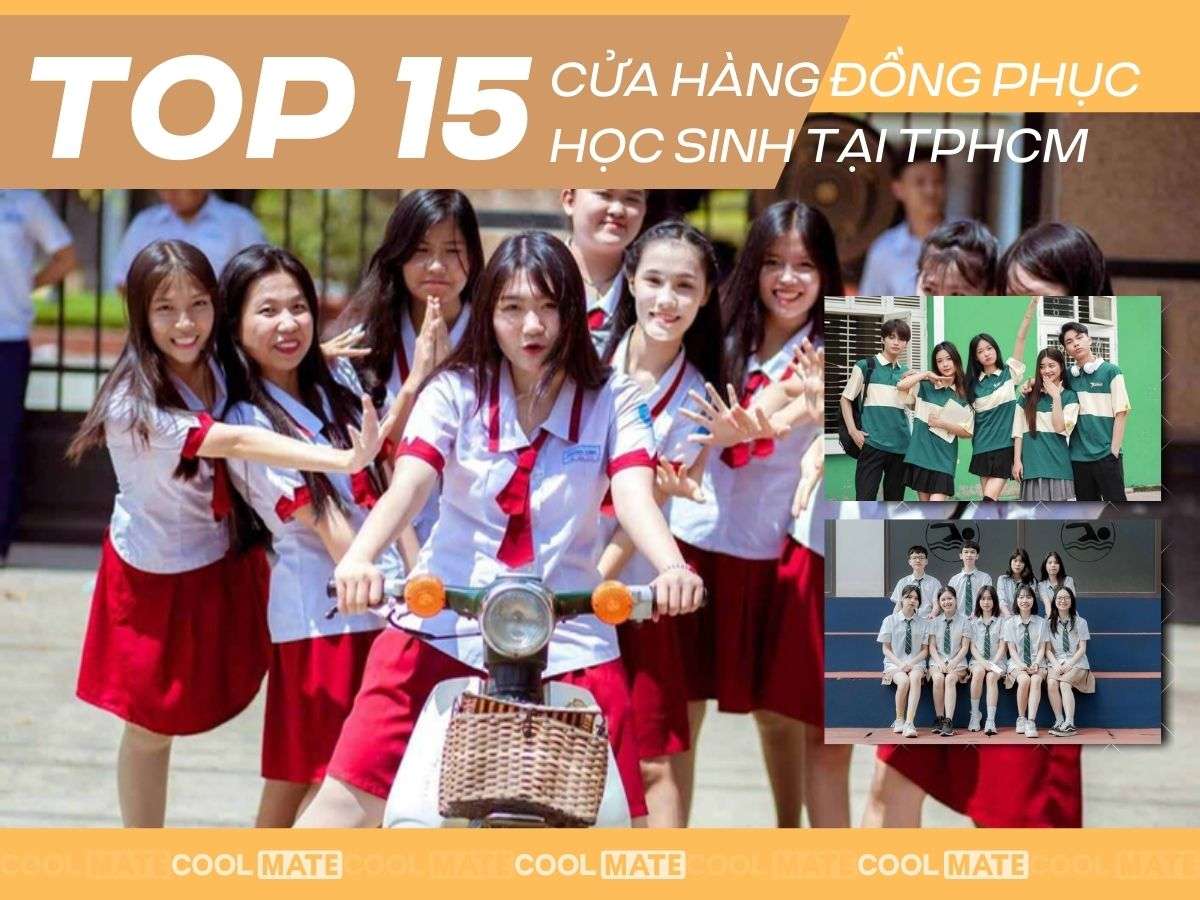 15 cửa hàng bán đồng phục học sinh TPHCM chất lượng, uy tín