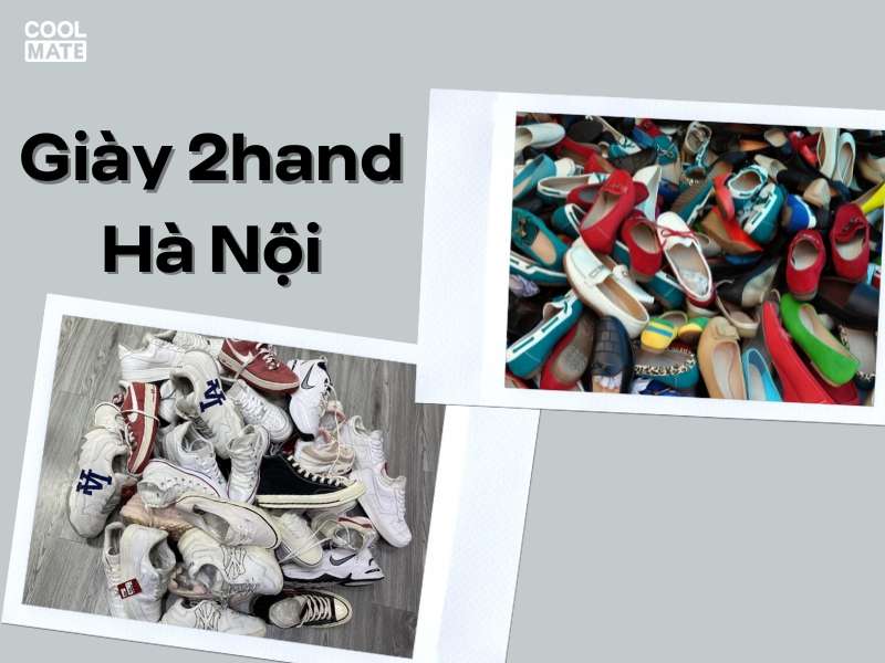 10 Tiệm Giày Secondhand Hà Nội Uy Tín, Giá Tốt Cho Giới Trẻ