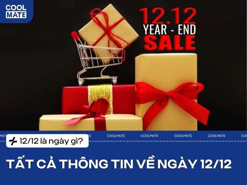 12/12 là ngày gì? Tất tần tật thông tin về Ngày hội sale 12/12