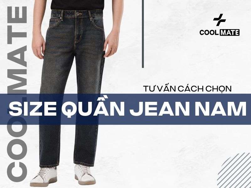 10 cách chọn size quần jean nam chuẩn nhất