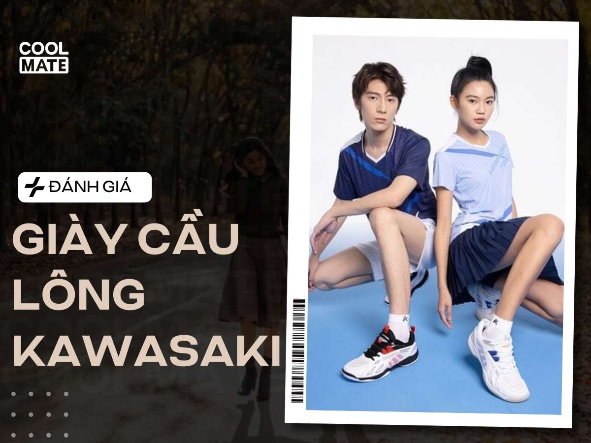 Đánh giá Giày Cầu Lông Kawasaki: Chi tiết A-Z, có nên mua?