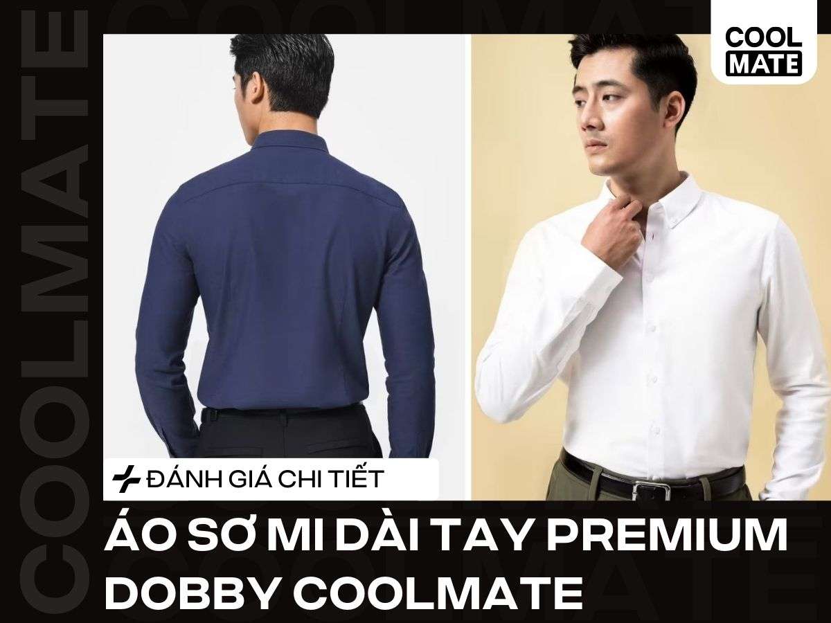 Đánh Giá sản phẩm Áo Sơ Mi Dài Tay Premium Dobby của Coolmate