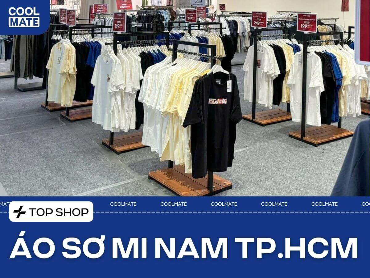 Top 15 shop bán áo sơ mi nam đẹp tại TPHCM uy tín, đáng mua nhất